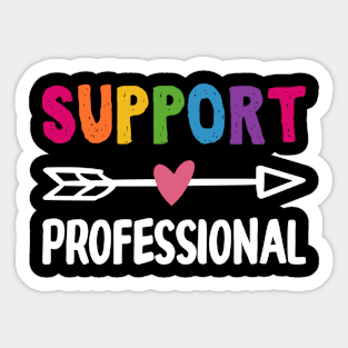 Support Professional Gift Idea For Teacher Sticker